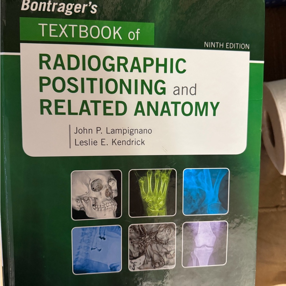 Radiographic Positioning and Related Anatomy Textbook